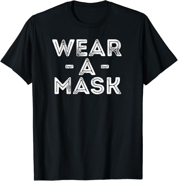 Wear A Mask TShirt Clothing, Shoes & Jewelry